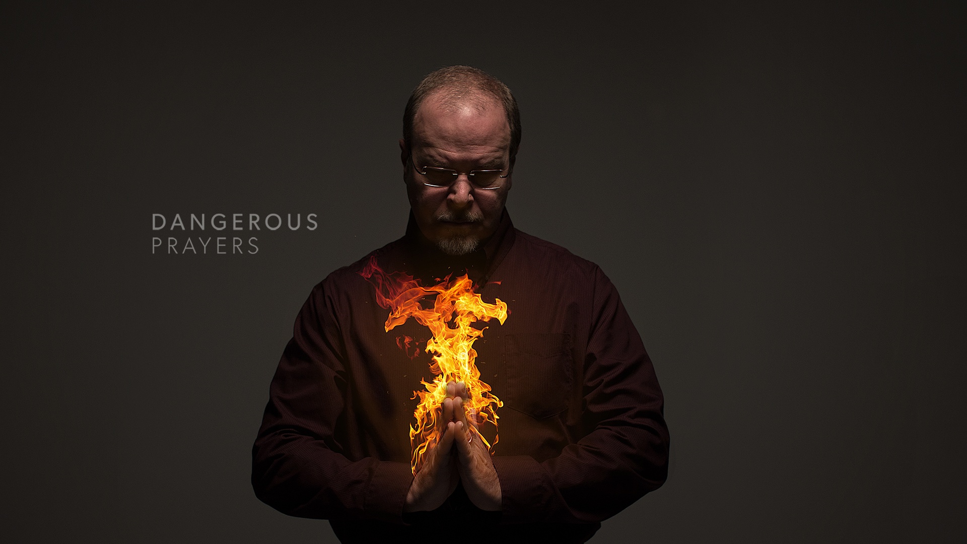 Dangerous Prayers