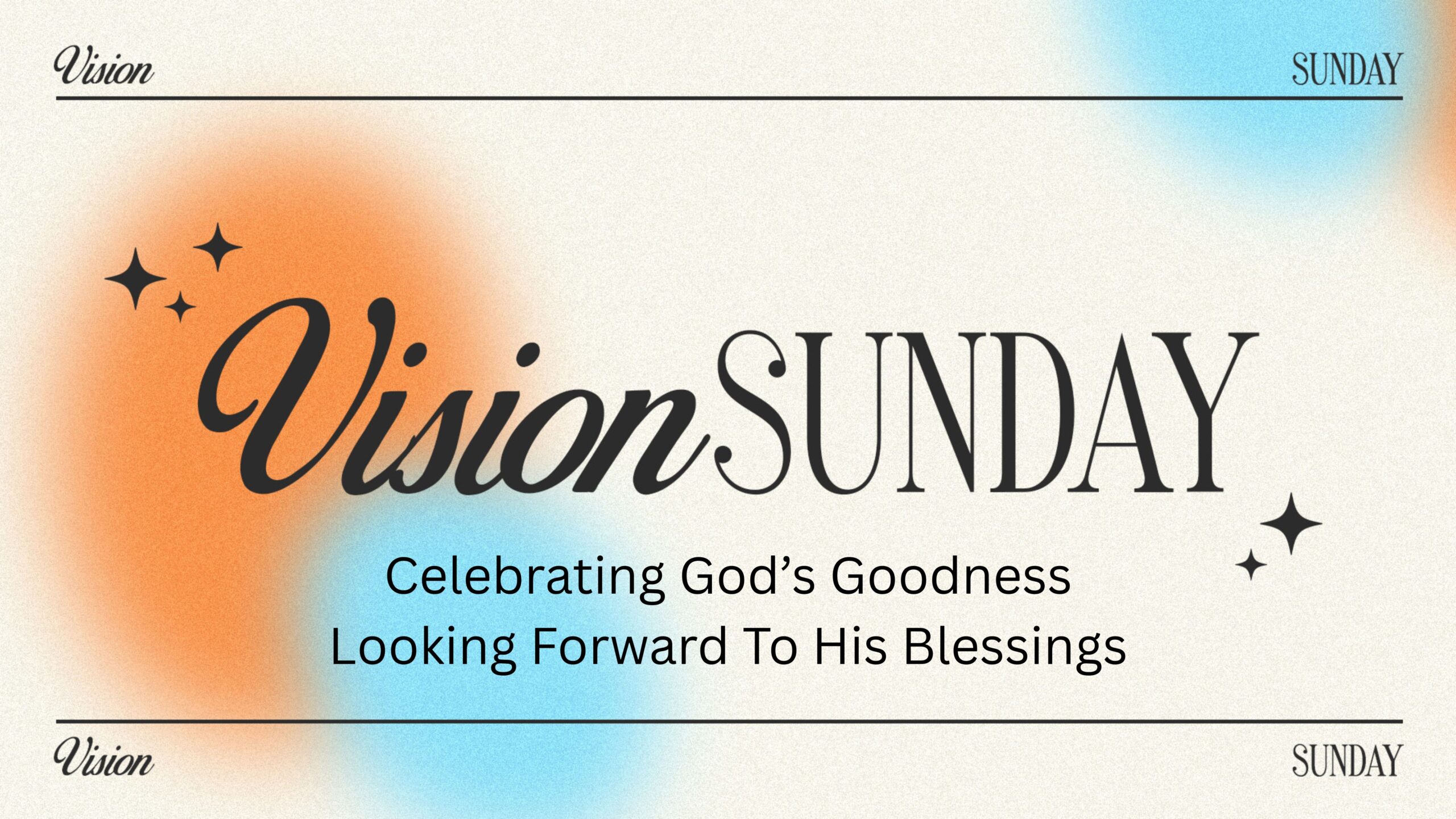 Vision Sunday 2025