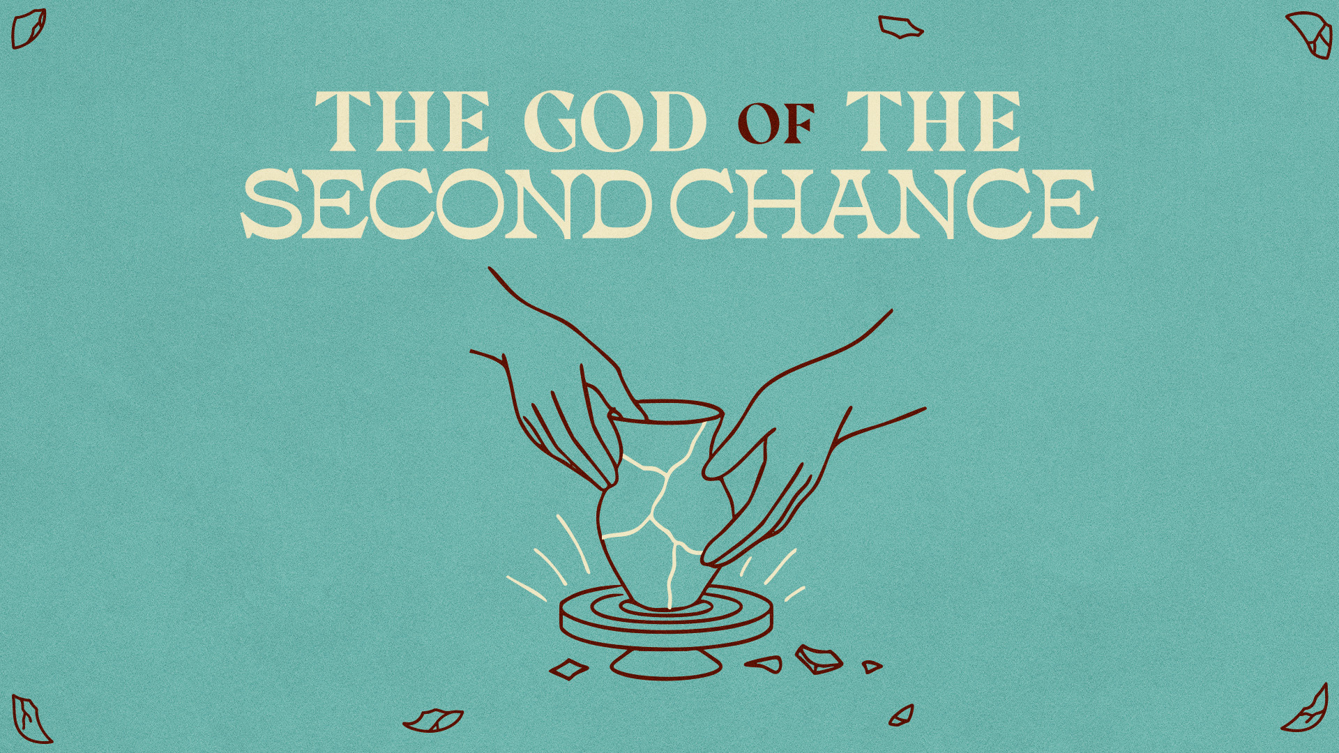 The God of The Second Chance